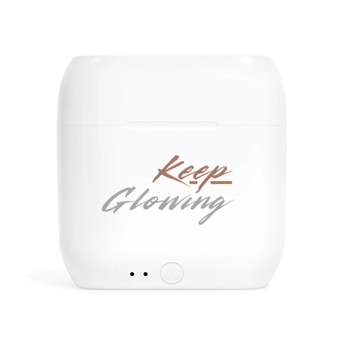 Keep Glowing Wireless Earbuds — Motivational Bluetooth Earbud Case by Printify