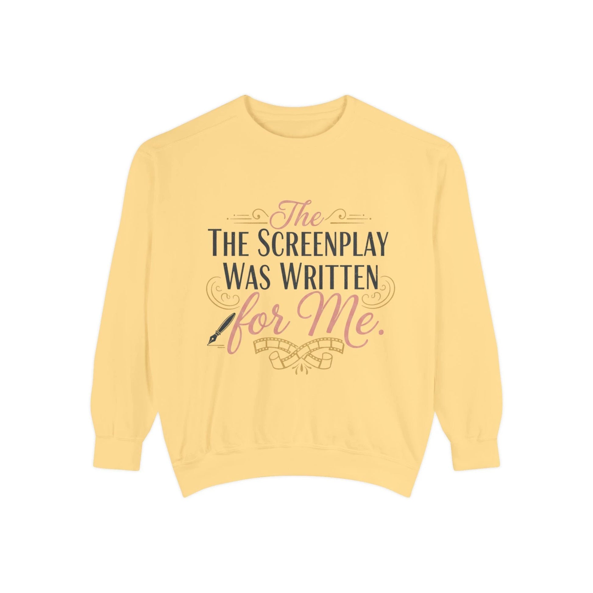 Screenwriter Sweatshirt — "The Screenplay Was Written for Me" Cozy Script Crewneck by Printify