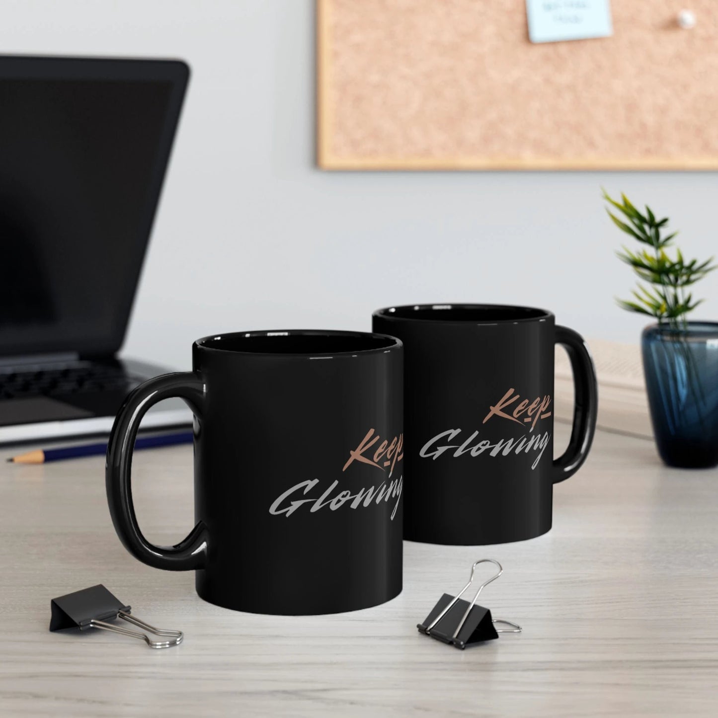 Keep Glowing Coffee Mug - Inspirational Gift, Motivational Drinkware, 11oz & by Printify