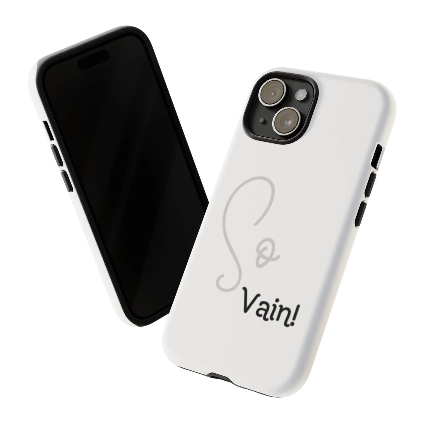 So Vain Tough Cases by Printify