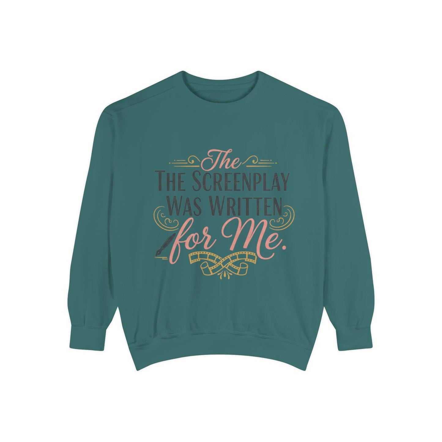 Screenwriter Sweatshirt — "The Screenplay Was Written for Me" Cozy Script Crewneck by Printify