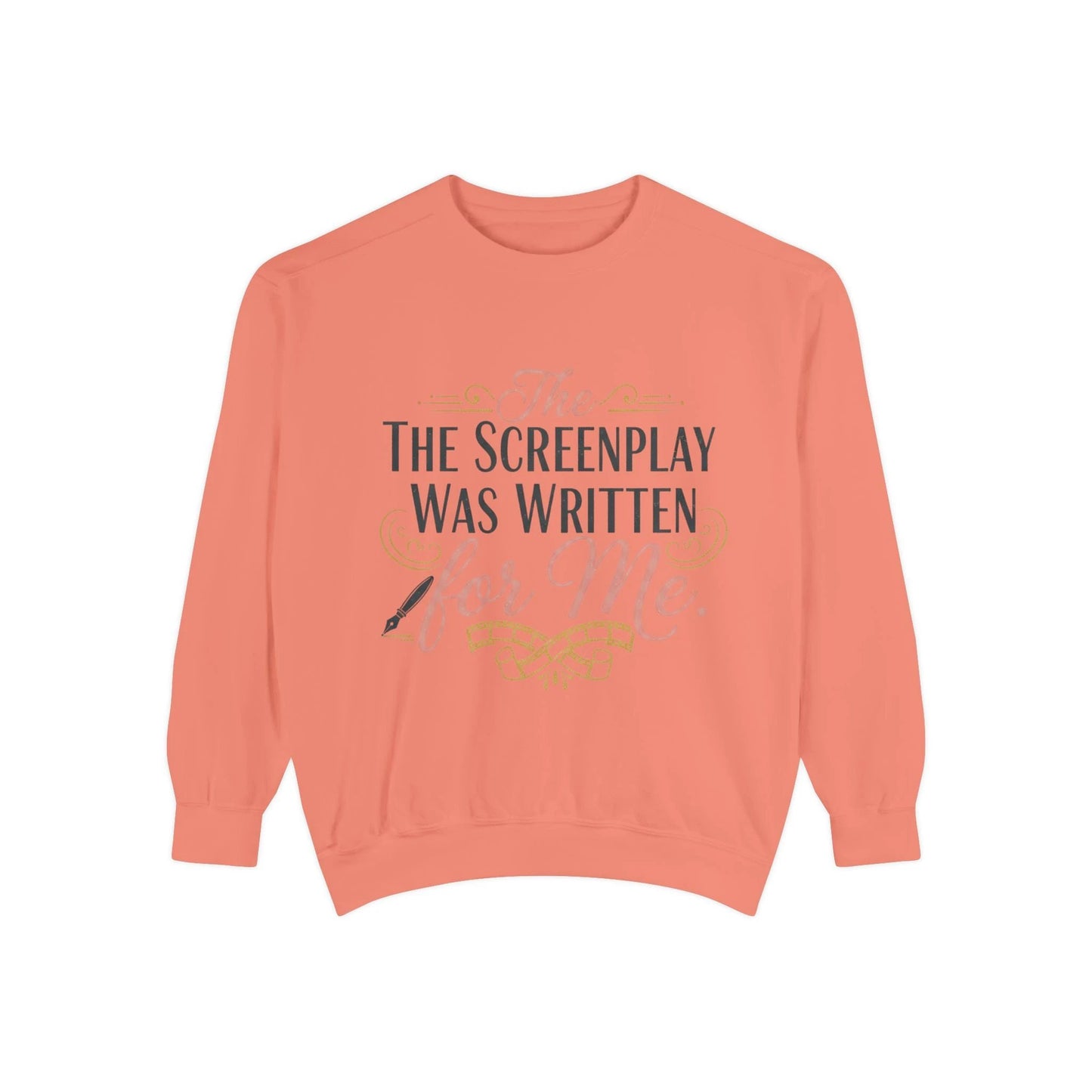 Screenwriter Sweatshirt — "The Screenplay Was Written for Me" Cozy Script Crewneck by Printify