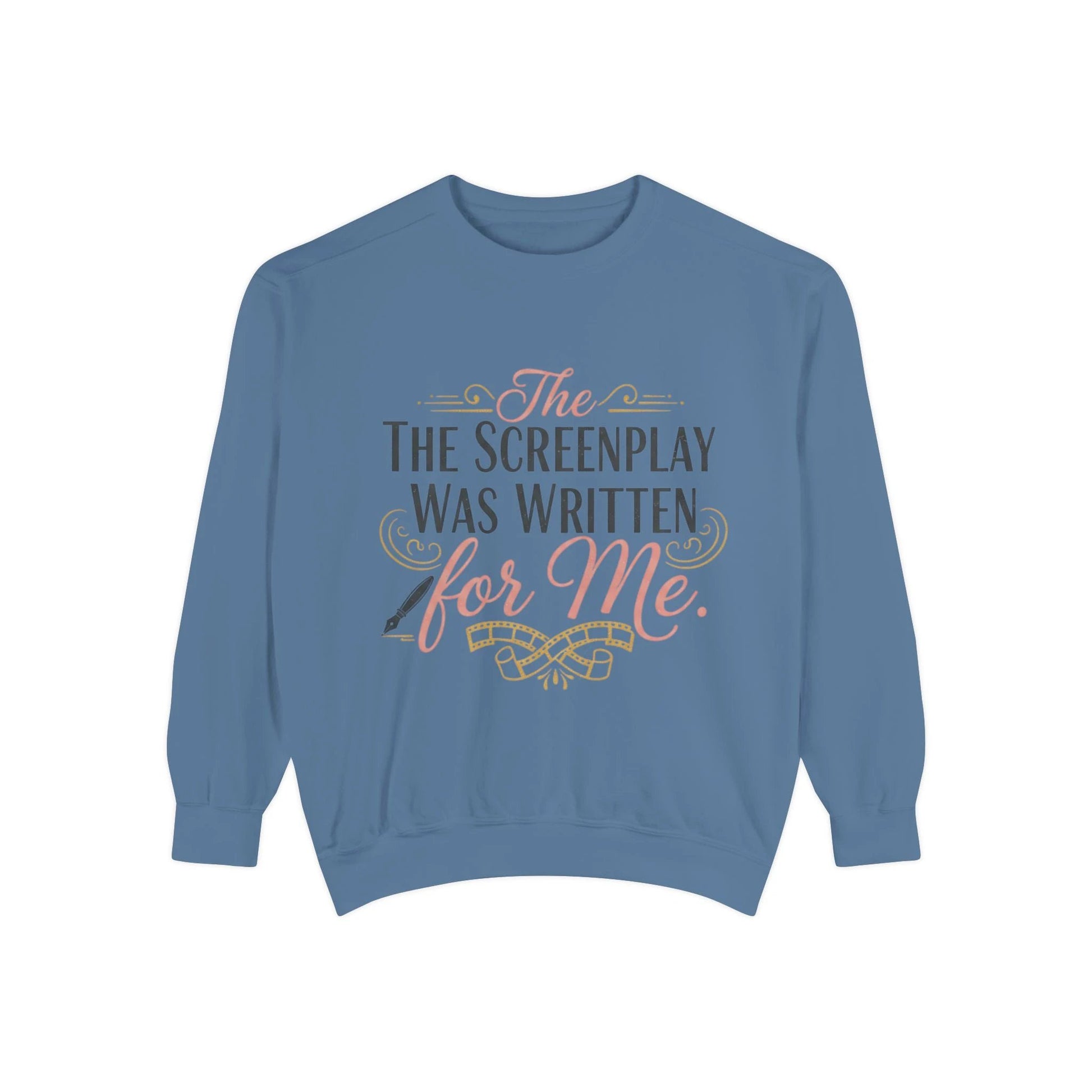 Screenwriter Sweatshirt — "The Screenplay Was Written for Me" Cozy Script Crewneck by Printify