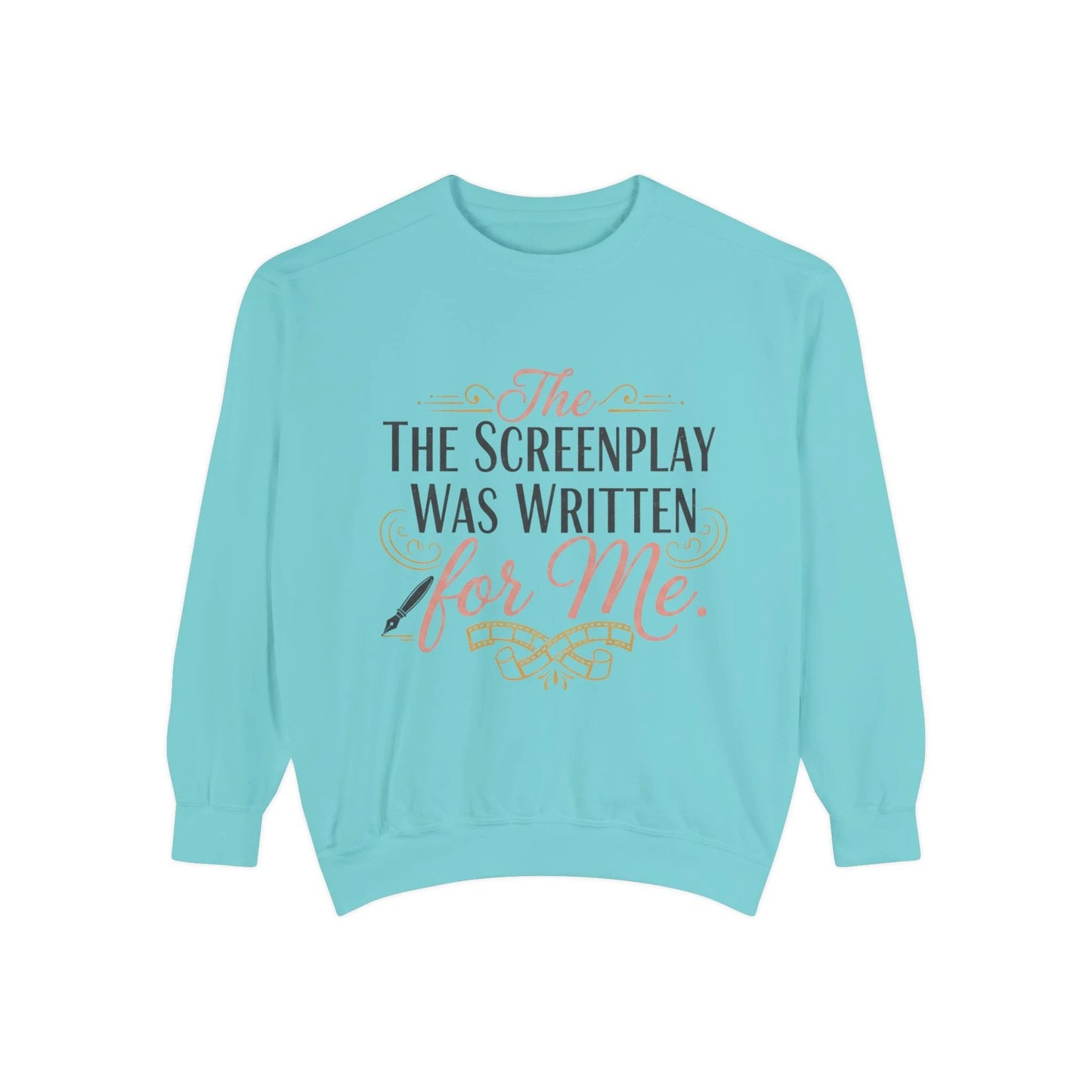 Screenwriter Sweatshirt — "The Screenplay Was Written for Me" Cozy Script Crewneck by Printify