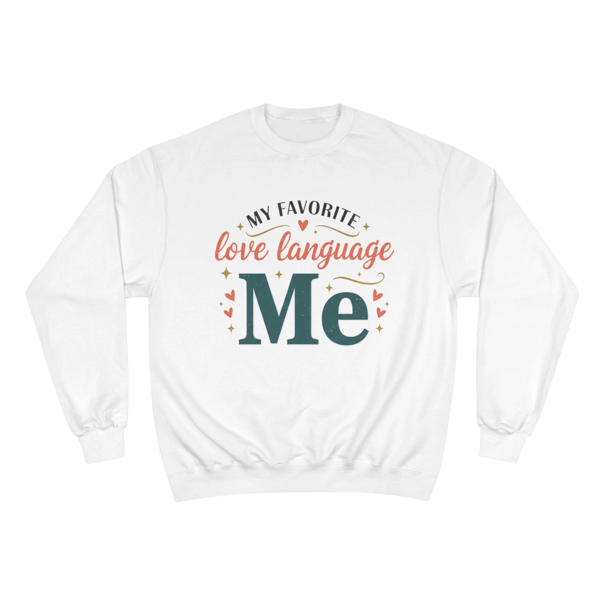 Sweatshirt — "My Favorite Love Language: Me" Valentine Self-Love Crewneck by Printify