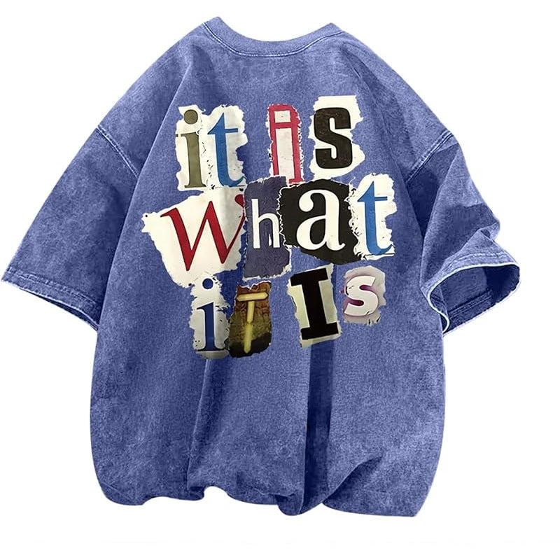 Men's " It Is What It Is" Vintage Oversized T-Shirt by GJG Denim