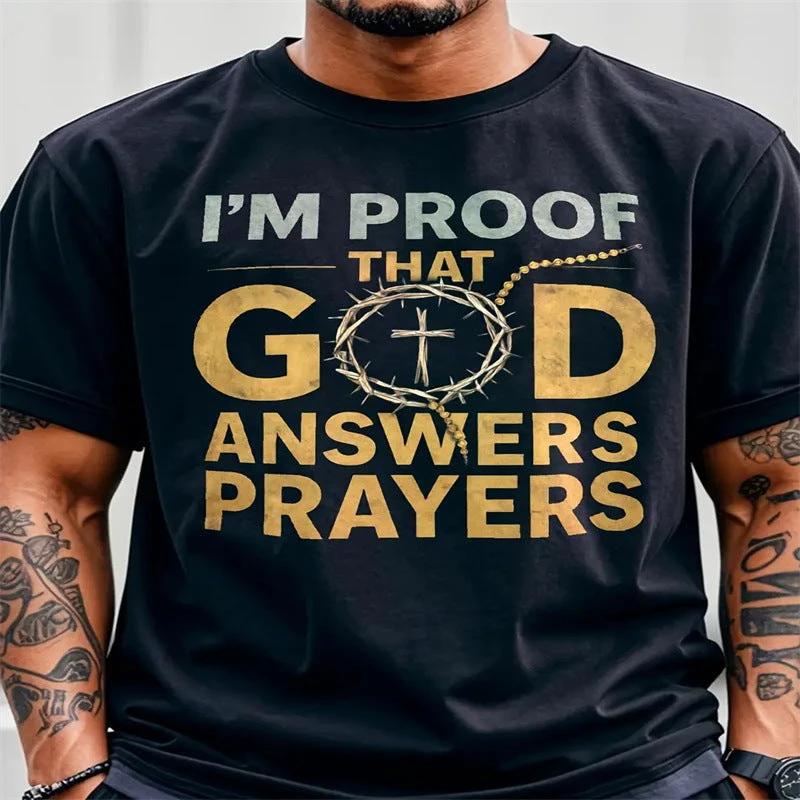 Men's "I'M PROOF THAT GOD ANSWERS PRAYERS" T-shirt by GJG Denim